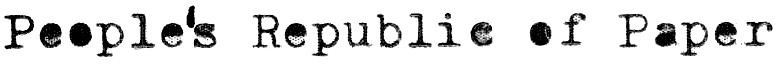 People's Republic of Paper